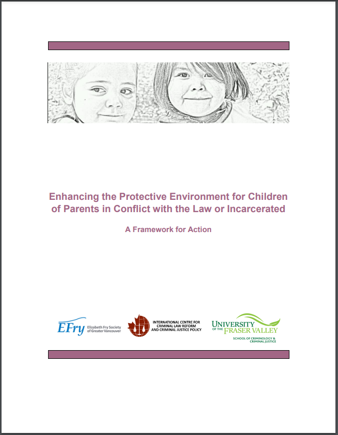 Enhancing the Protective Environment for Children of Parents in Conflict with the Law or Incarcerated – A Framework for Action
